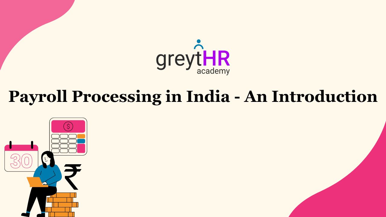 Payroll processes in india an introduction academy